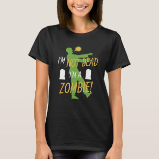 Zombie Halloween Ik ben niet dood Ik ben een zombi T-shirt