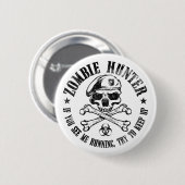 zombie hunter ondood levend dood ronde button 5,7 cm (Voorkant /achterkant)