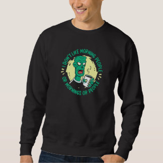 Zombie  I Don't Like Morning People Or Mornings Or Trui