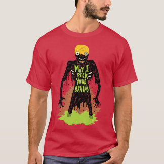 Zombie, mag ik je hersenen kiezen? t-shirt