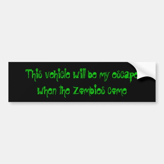 Zombie ontsnapping bumpersticker (Voorkant)