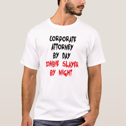 Zombie Slayer Corporate Attorney T-shirt (Voorkant)