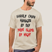 Zombie Slayer Supply Chain Manager T-shirt (Voorkant)