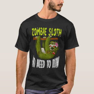 Zombie Sloth heeft geen eng halloween Animal nodig T-shirt