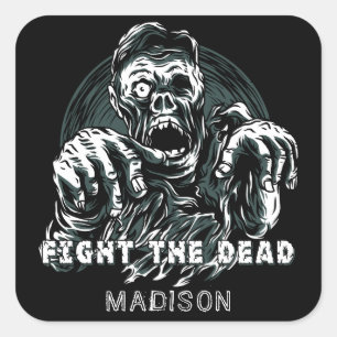 Zombie-stickers met de naam "Fight The Dead" Vierkante Sticker