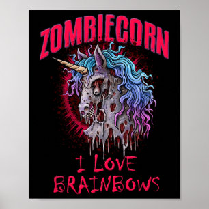 Zombie Unicorn I Love Brainbows Punk Gothic Gothic Poster