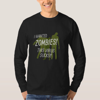 Zombie zoekt zombies Dit virus is waardeloos T-shirt