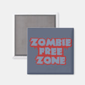 Zombie Zone libre aimant personnalisé (Recto/Verso)