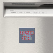 Zombie Zone libre aimant personnalisé (In Situ (Lave-vaisselle))