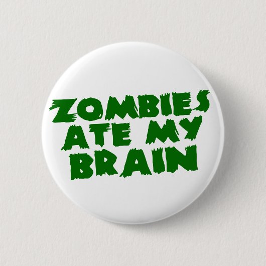 Zombies Ate My Brain Ronde Button 5,7 Cm (Voorkant)