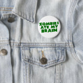 Zombies Ate My Brain Ronde Button 5,7 Cm (In situ)