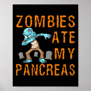 Zombies aten mijn alvleesklier - leuke diabetes poster