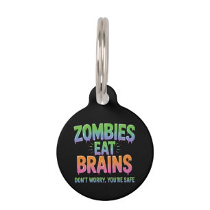 Zombies Eten Hersenen? Geen zorgen, Je Bent Veilig Huisdierpenning