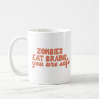 Zombies eten hersenen je bent veilig