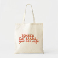 Zombies eten hersenen je bent veilig