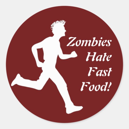 Zombies Hate Fast Food ! Autocollant (Devant)
