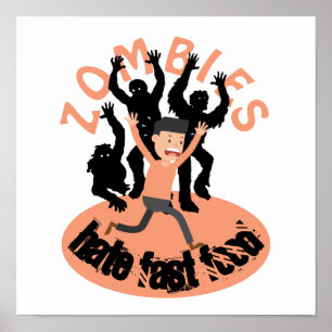 Zombies Hate Fast Food Poster