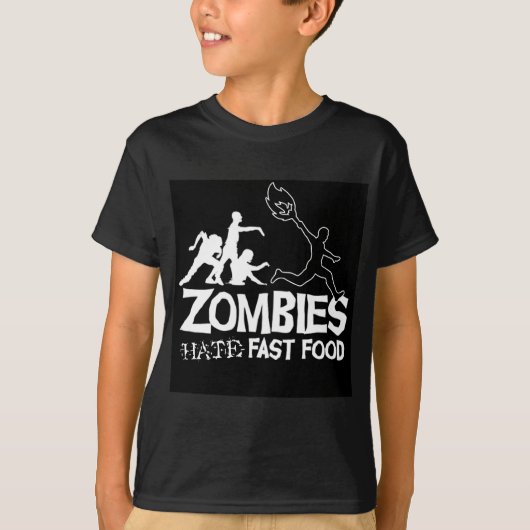 Zombies hate Fast Food: T-shirt (Voorkant)