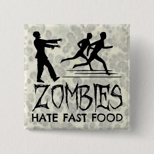 Zombies Hate Fast Food Vierkante Button 5,1 Cm (Voorkant)