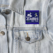 Zombies Hate Fast Food Vierkante Button 5,1 Cm (In situ)