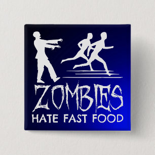 Zombies Hate Fast Food Vierkante Button 5,1 Cm