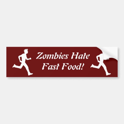 Zombies haten snel eten! Bumpersticker (Voorkant)
