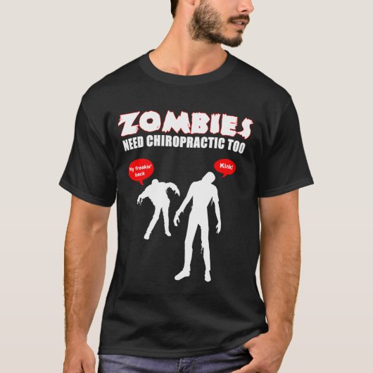 Zombiës heeft ook chiropraktijk nodig - zwart t-shirt (Voorkant)
