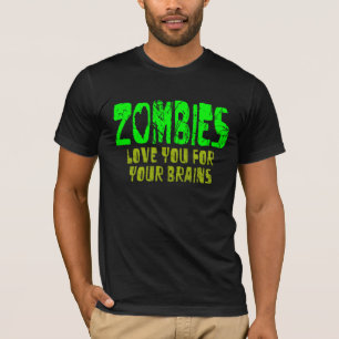 ZOMBIES houden van je voor je hersenen - T-shirt