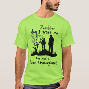 "Zombies maken me niet bang......" T-shirt
