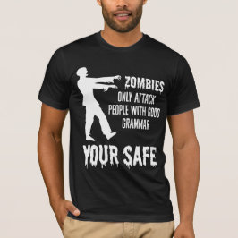 Zombies vallen alleen mensen aan met goede grammat t-shirt