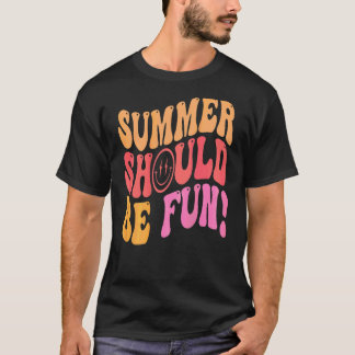 Zomer Moet Leuk Zijn Esthetische Zomer T-shirt