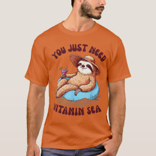 Zomer strandvakantie Grappige luiaard Je hebt gewo T-shirt