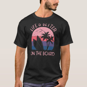 Zomer Surf stijl Lifeu2019s beter op het bord V T-shirt