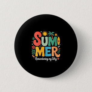 Zomer voor vrouwen die herinneren waarom retro gro ronde button 5,7 cm