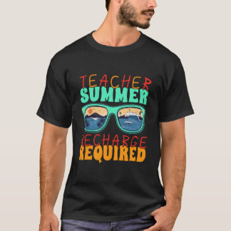 Zomerstop Leraar Zomer Oplaadbeurt Vereist Onderw T-shirt