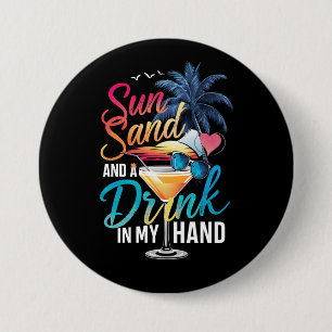 Zon Zand en een Drankje in Mijn Hand Strand Cruise Ronde Button 7,6 Cm