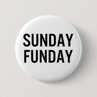 Zondag Fun Knop Ronde Button 5,7 Cm