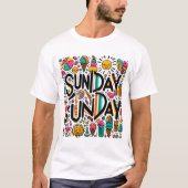 Zondag Funday Extravaganza T-shirt (Voorkant)