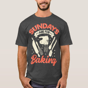 Zondag zijn er voor de bakkerij van Baker Gift T-shirt