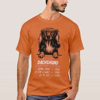 Zonder Dachshund is alles stom honden vriend T-shirt