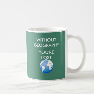 Zonder geografie ben je verloren koffiemok