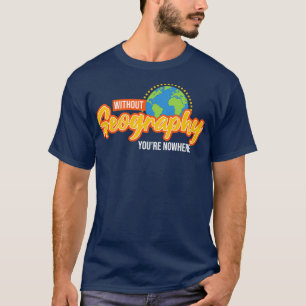 Zonder geografische spreiding ben ik geen grappige t-shirt
