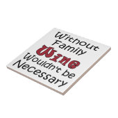 Zonder gezinswijn tegeltje (Zijkant)
