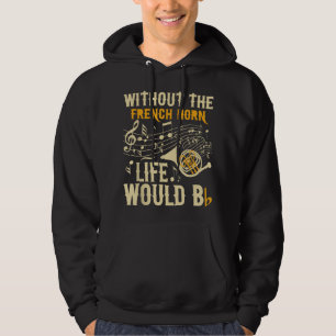 Zonder het leven in de horens zouden de bb - frans hoodie