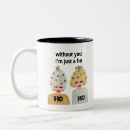 Zonder jou ben ik gewoon een Ho Tweekleurige Koffiemok