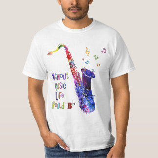 Zonder muziek zou het leven plat zijn | Sax T-Shir T-shirt