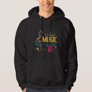 Zonder muziek zou het leven van de muziek een plat hoodie