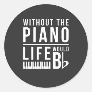 Zonder piano zou het leven plat zijn ronde sticker
