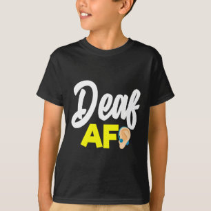 Zonder te horen - doof - niet te horen - doof weg t-shirt