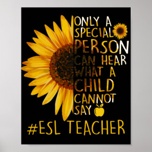 Zonnebloem ESL-leraar speciaal persoon kan horen Poster